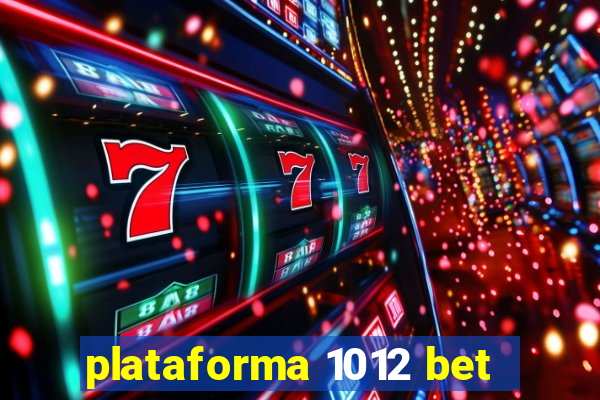 plataforma 1012 bet